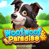 Play Woof-woof Paradise Slot by ph444 Online Casino